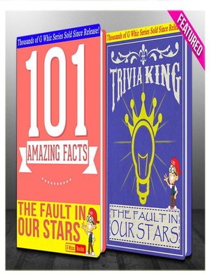 cover image of The Fault in our Stars--101 Amazing Facts & Trivia King!